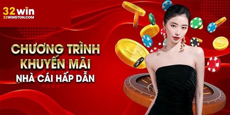Có nhiều Khuyến mãi 32win để người chơi lựa chọn